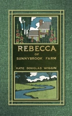 9781429040877 Rebecca Of Sunnybrook Farm