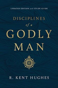 9781433569043 Disciplines Of A Godly Man