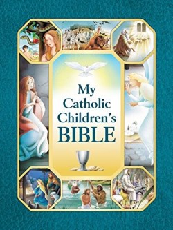 9781505117721 My Catholic Childrens Bible