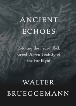9781506494968 Ancient Echoes : Refusing The Fear-Filled