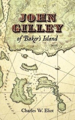 9781557090010 John Gilley Of Bakers Island