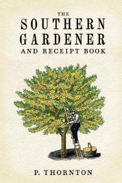 9781557091918 Southern Gardener And Receipt Book