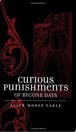 9781557092496 Curious Punishments Of Bygone Days