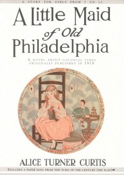 9781557093257 Little Maid Of Old Philadelphia