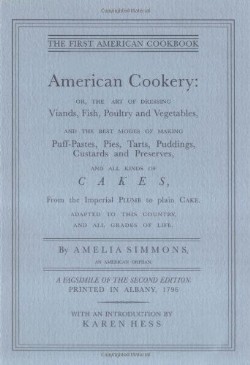 9781557094391 American Cookery : Or The Art Of Dressing Viands Fish Poultry And Vegetable