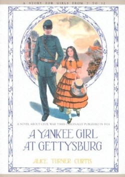 9781557095268 Yankee Girl At Gettysburg