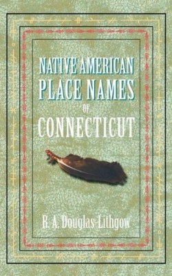 9781557095404 Native American Place Names Of Connecticut