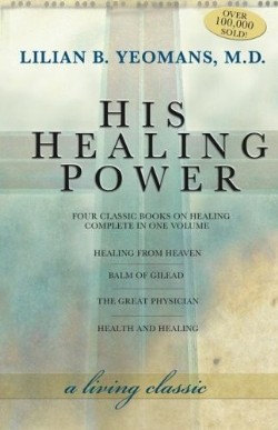 9781577948193 His Healing Power