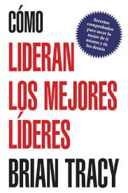 9781602555563 Como Lideran Los Mejores Lider - (Spanish)
