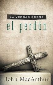9781602558175 Verdad Sobre El Perdon - (Spanish)
