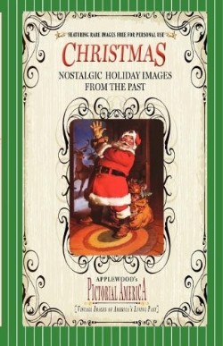 9781608890057 Christmas : Nostalgic Holiday Images From The Past