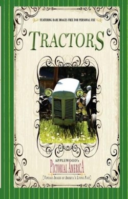 9781608890224 Tractors : Vintage Images Of America's Living Past