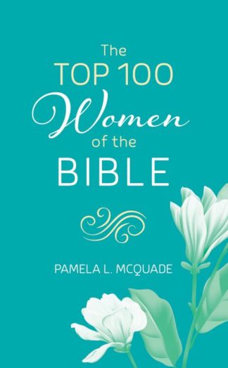 9781643527284 Top 100 Women Of The Bible