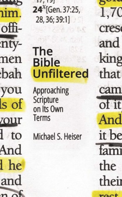 9781683590408 Bible Unfiltered : Approaching Scripture On Its Own Terms