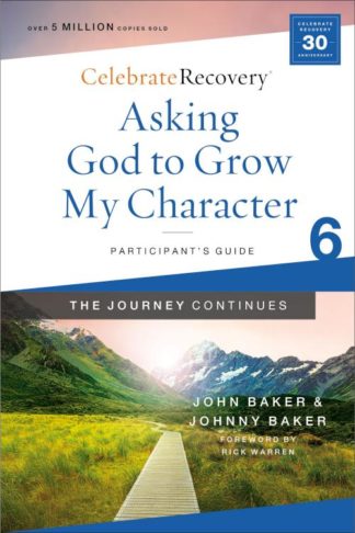 9780310131489 Asking God To Grow My Character The Journey Continues Participants Guide 6 (Stud