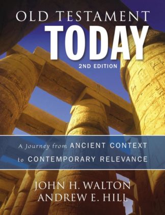 9780310498209 Old Testament Today 2nd Edition