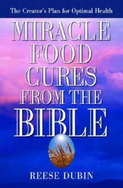 9780735200371 Miracle Food Cures From The Bible