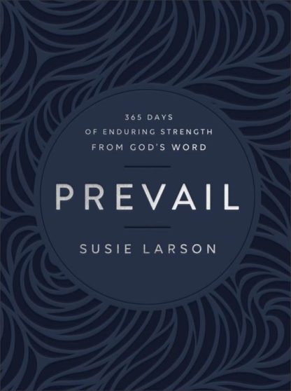 9780764241925 Prevail : 365 Days Of Enduring Strength From God's Word
