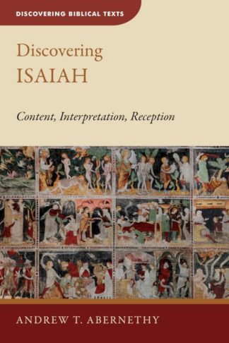 9780802878052 Discovering Isaiah : Content