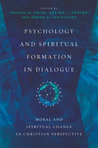 9780830828647 Psychology And Spiritual Formation In Dialogue