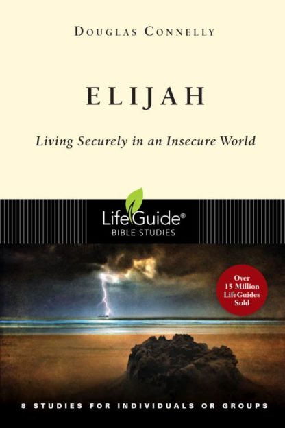 9780830830282 Elijah : Living Securely In An Insecure World (Student/Study Guide)