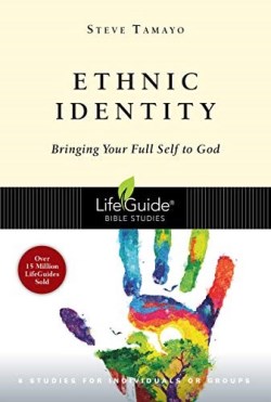 9780830831555 Ethnic Identity : Bringing Your Full Self To God