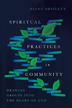 9780830846481 Spiritual Practices In Community