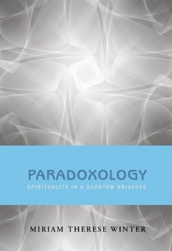 9781570758171 Paradoxology : Spirtuality In A Quantum Universe
