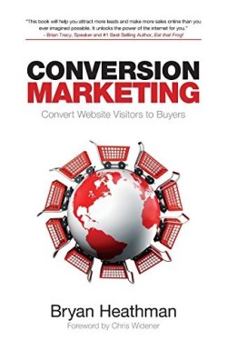 9781613392560 Conversion Marketing : Convert Website Visitors Into Buyers