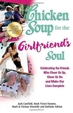 9781623610197 Chicken Soup For The Girlfriends Soul