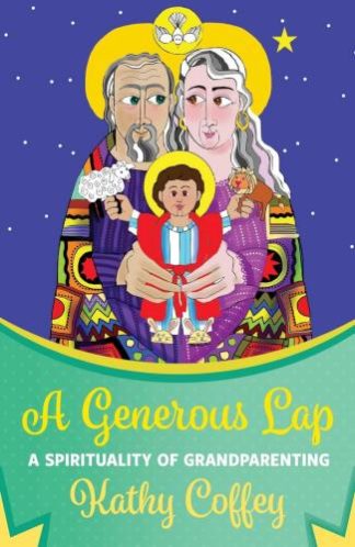9781626985315 Generous Lap : A Spirituality Of Grandparenting