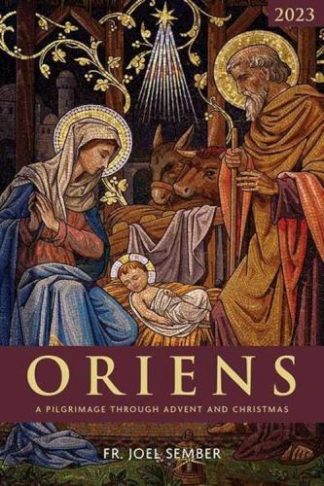 9781639661046 Oriens : A Pilgrimage Through Advent And Christmas 2023