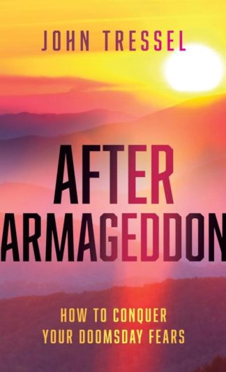 9781734323139 After Armageddon : How To Conqquer Your Doomsday Fears