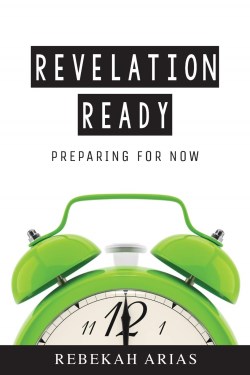 9781946466211 Revelation Ready : Preparing For Now