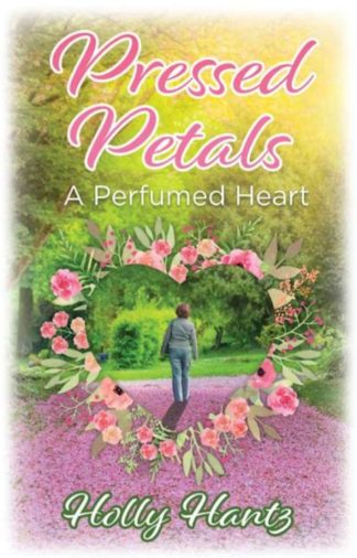 9781949297973 Pressed Petals : A Perfumed Heart