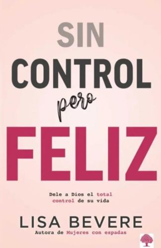 9781960436078 Sin Control Pero Feliz - (Spanish)