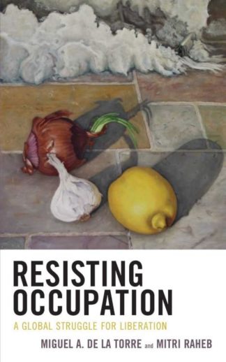 9781978711372 Resisting Occupation : A Global Struggle For Liberation