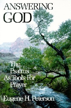9780060665128 Answering God : The Psalms As Tools For Prayer