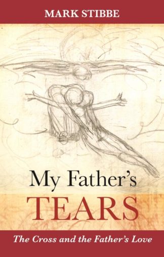 9780281071760 My Fathers Tears (Student/Study Guide)