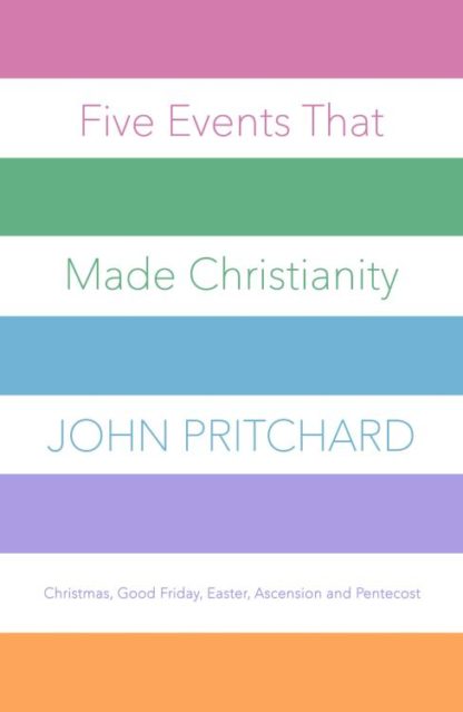 9780281078066 5 Events That Made Christianity