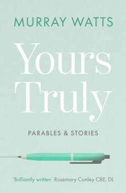 9780281080946 Yours Truly : Parables And Stories