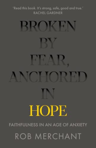 9780281083152 Broken By Fear Anchored In Hope