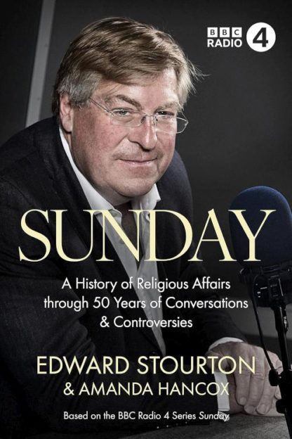 9780281087730 Sunday : A History Of Religious Affairs Through 50 Years Of Conversations A