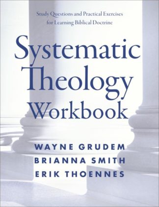 9780310114079 Systematic Theology Workbook Second Edition (Workbook)