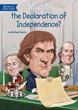 9780448486925 What Is The Declaration Of Independence