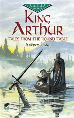9780486421803 King Arthur : Tales From The Round Table