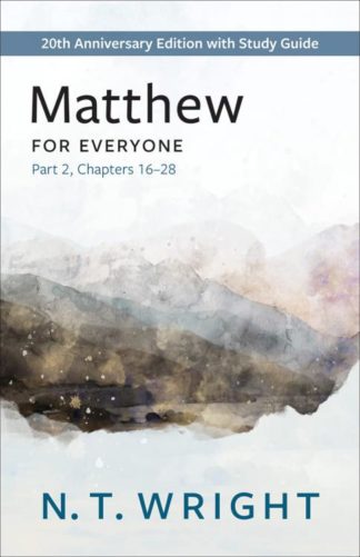 9780664266370 Matthew For Everyone Part 2 Chapters 16-28 (Anniversary)