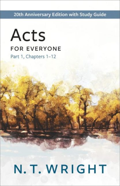 9780664266424 Acts For Everyone Part 1 Chapters 1-12 (Anniversary)