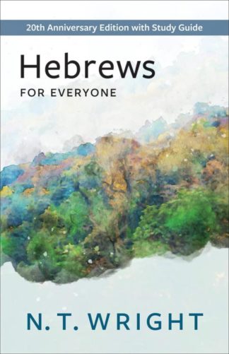 9780664266516 Hebrews For Everyone (Anniversary)