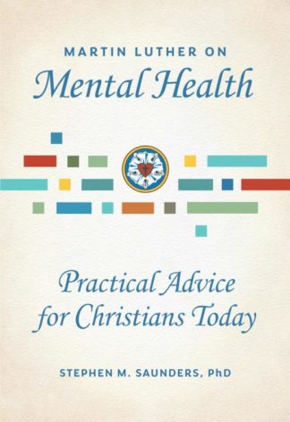 9780758672049 Martin Luther On Mental Health